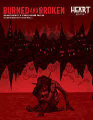 Heart RPG: The City Beneath - Burned and Broken (New Printing)